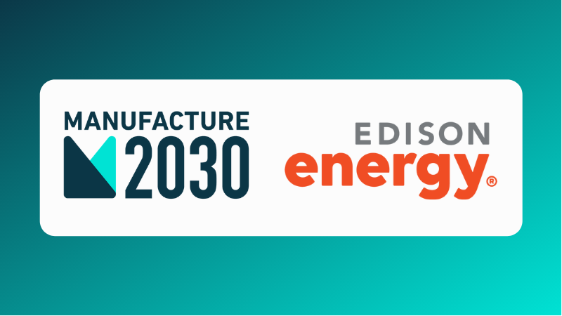 Manufacture 2030 and Edison Energy announce strategic partnership to help drive supplier decarbonization